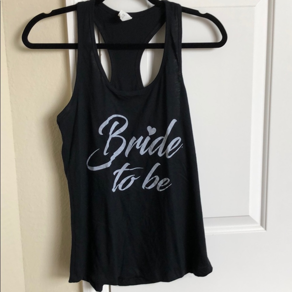 Bride to be tank top - never worn